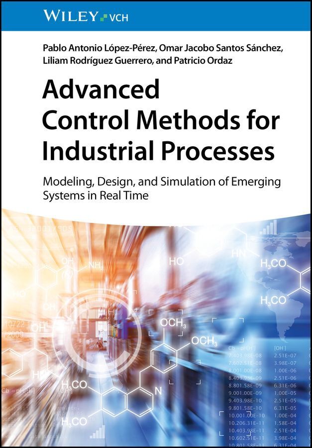 Advanced Control Methods for Industrial Processes (Pablo A. López-Pérez)