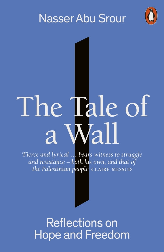 The Tale of a Wall (Nasser Abu Srour)
