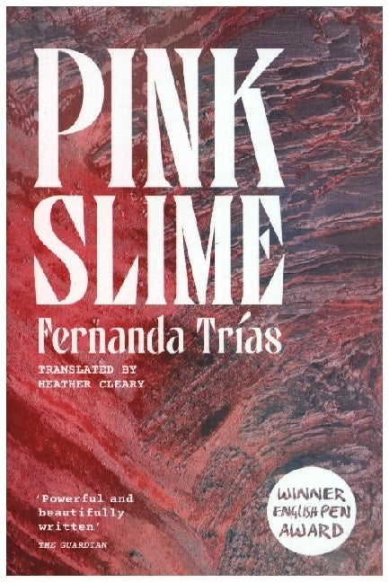 Pink Slime (Fernanda Trías)