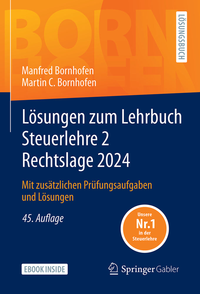 Lösungen zum Lehrbuch Steuerlehre 2 Rechtslage 2024 (Manfred Bornhofen)