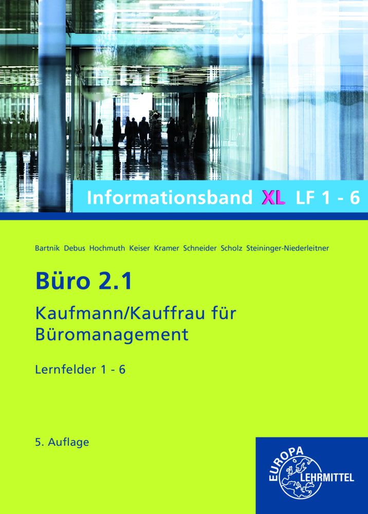 Büro 2.1 Informationsband XL, Lernfelder 1 - 6 (Dorothea Bartnik)