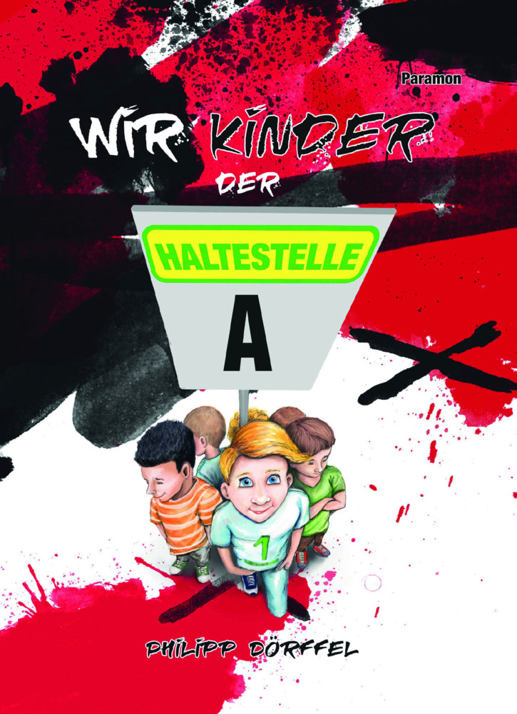 Wir Kinder der Haltestelle A (Philipp Dörffel)