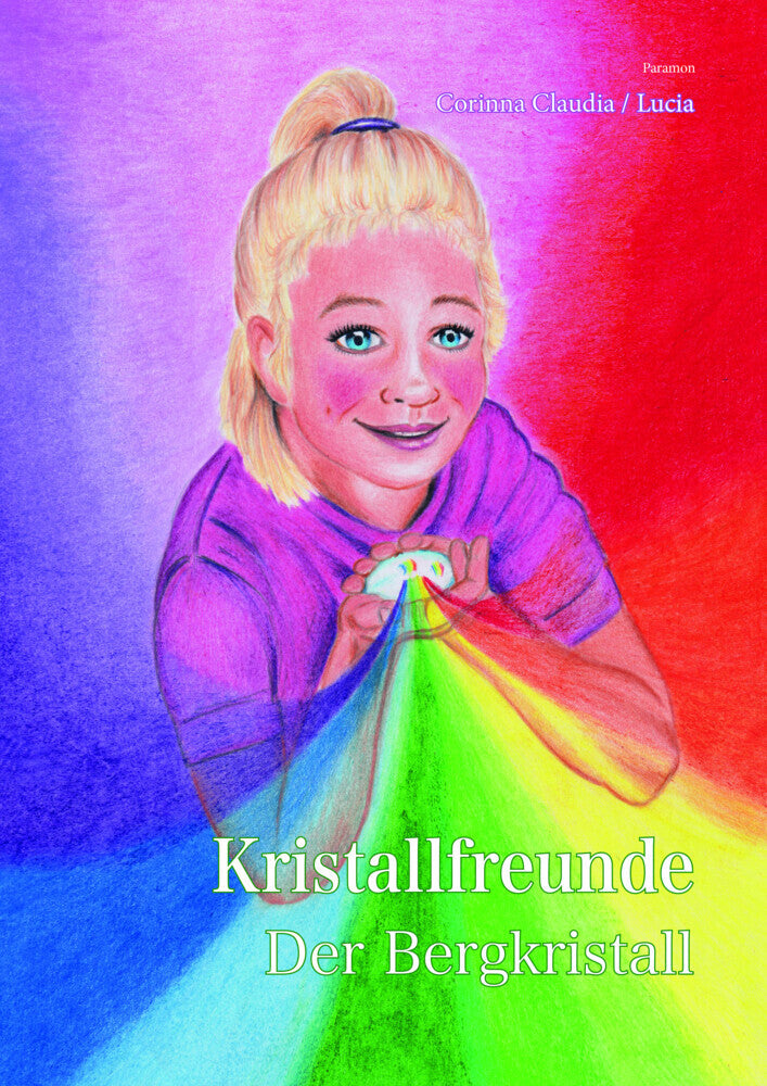 Kristallfreunde (Corinna Claudia Meier)