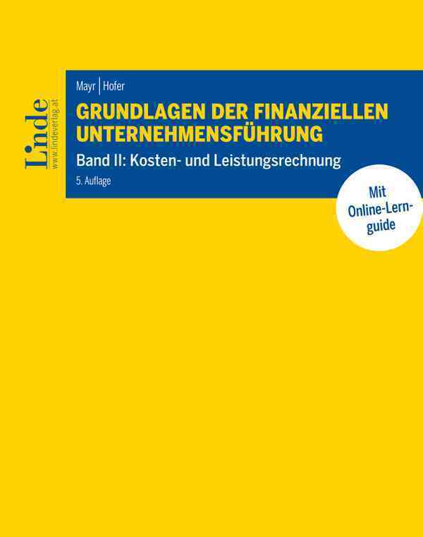 Grundlagen der finanziellen Unternehmensführung, Band II (Albert Mayr)