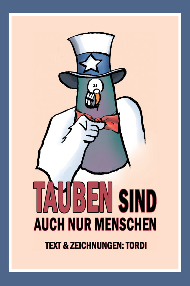 Tauben sind auch nur Menschen (Werner Tordi)
