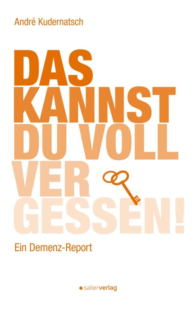 Das kannst du voll vergessen! (André Kudernatsch)