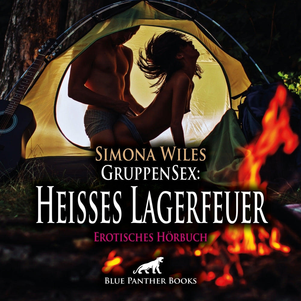 GruppenSex: Heißes Lagerfeuer | Erotik Audio Story | Erotisches Hörbuch Audio-CD, Audio-CD (Simona Wiles)