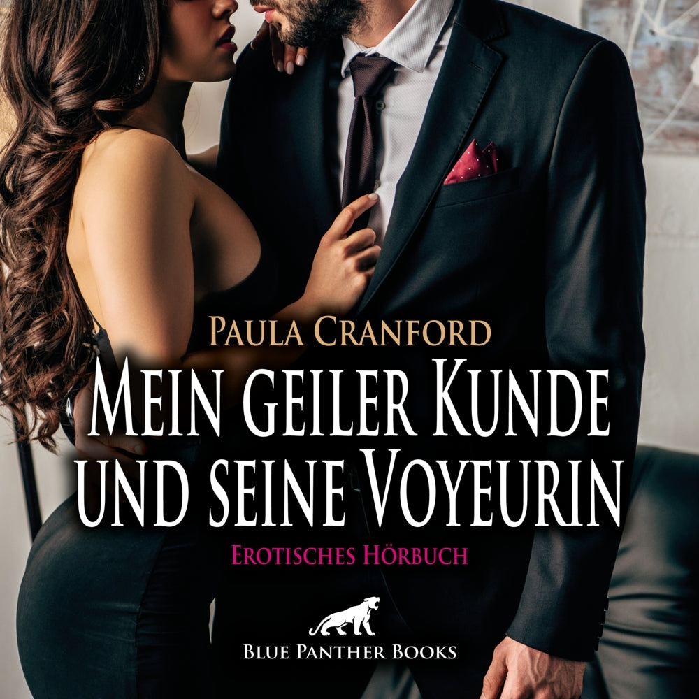 Mein geiler Kunde und seine Voyeurin | Erotik Audio Story | Erotisches Hörbuch Audio-CD, Audio-CD (Paula Cranford)
