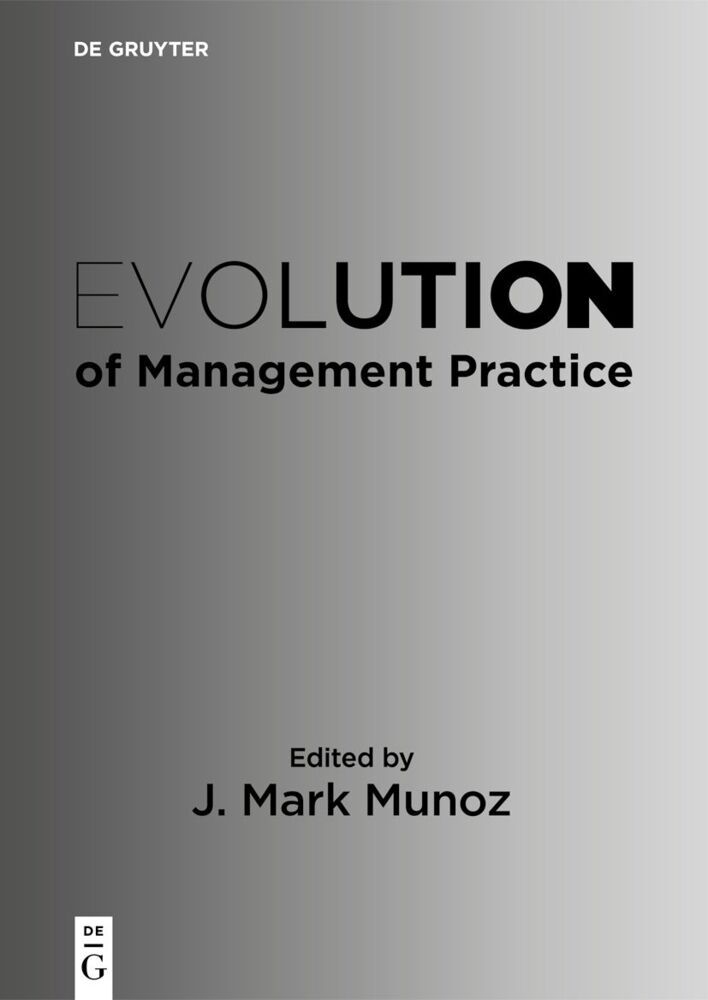 Evolution of Management Practice (J. Mark Munoz)