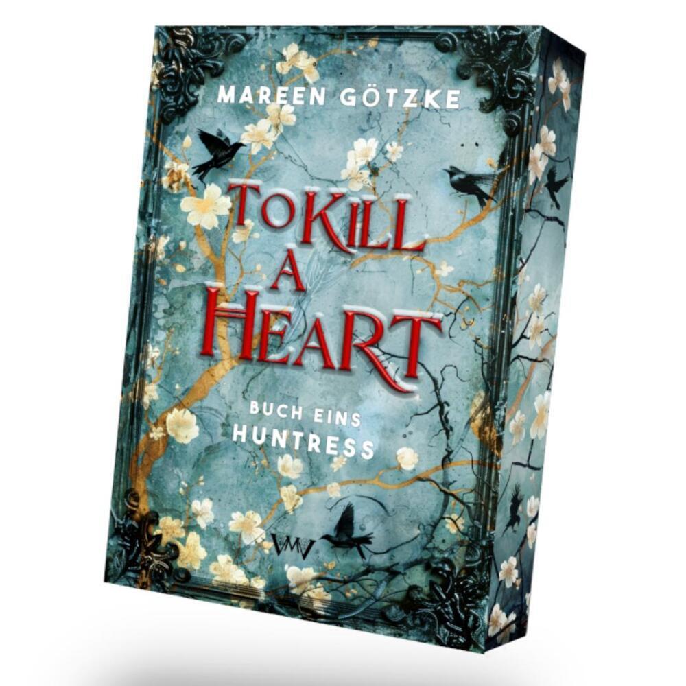 To Kill a Heart - Huntress (Von Morgen Verlag)