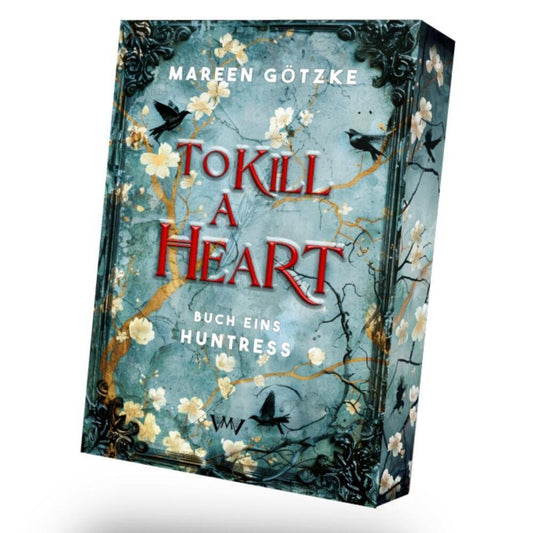 To Kill a Heart - Huntress (Von Morgen Verlag)