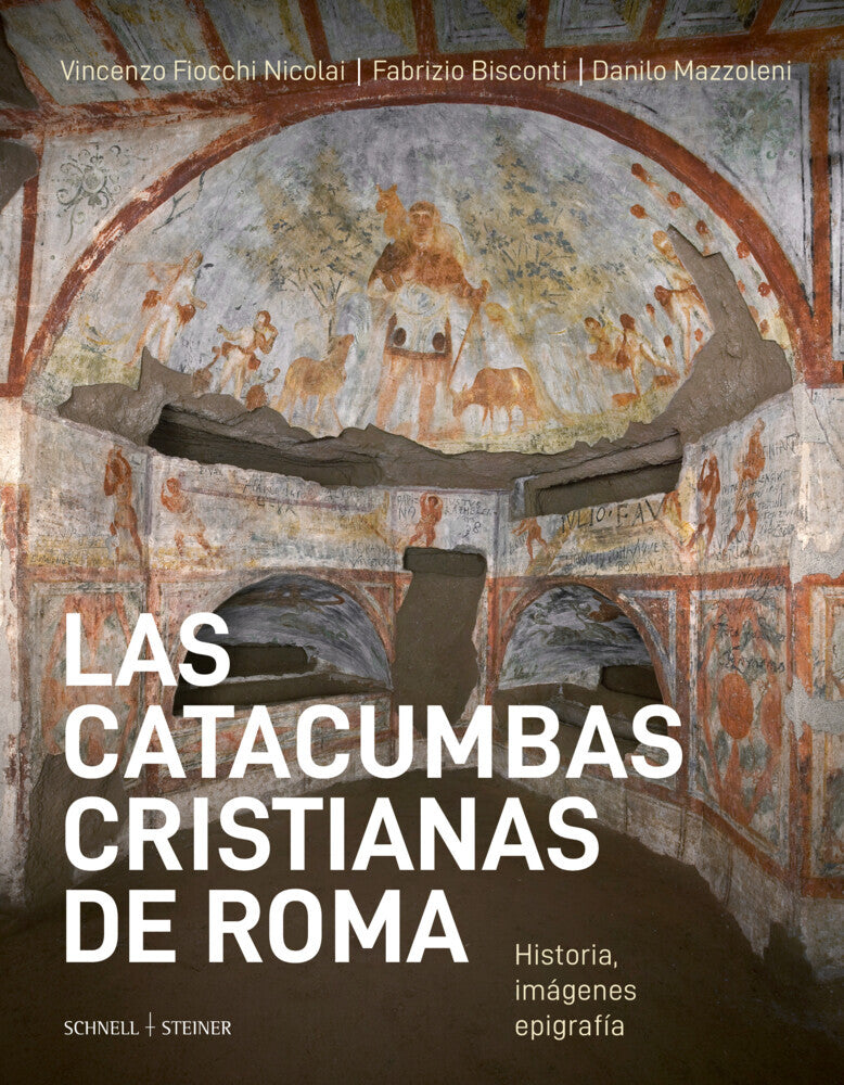 Las catacumbas cristianas de Roma (Vincenzo Fiocchi Nicolai)