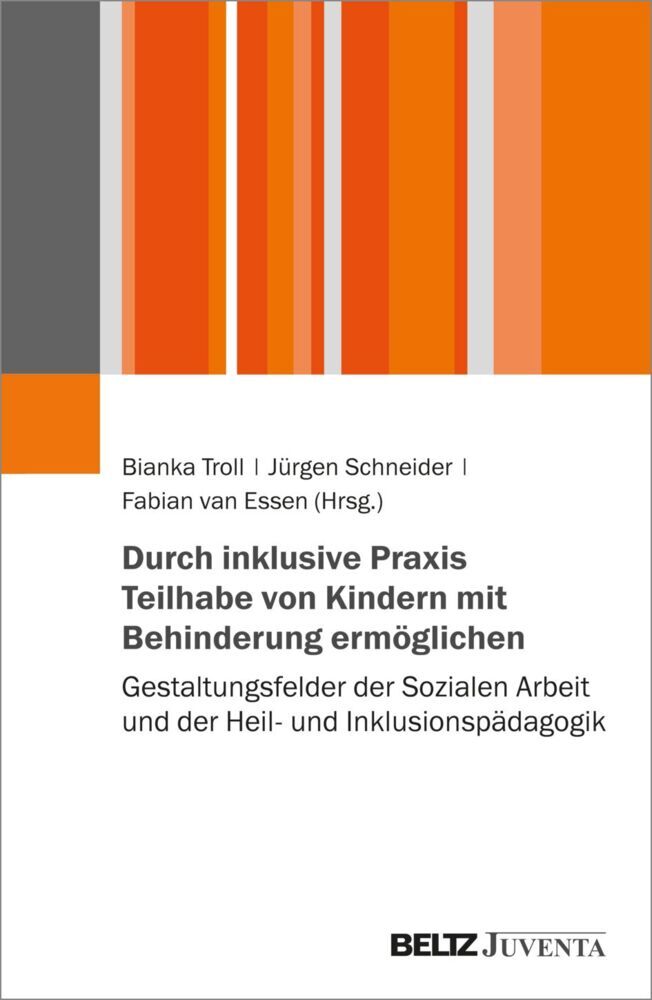 Durch inklusive Praxis Teilhabe von Kindern mit Behinderung ermöglichen (Bianka Troll)