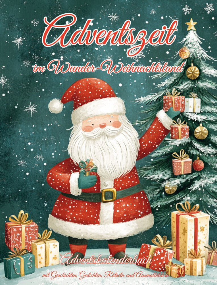 Adventszeit im Wunder-Weihnachtsland (Nanja Holland)