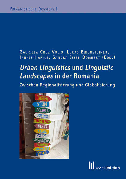 Urban Linguistics und Linguistic Landscapes in der Romania (Gabriela Cruz Volio)