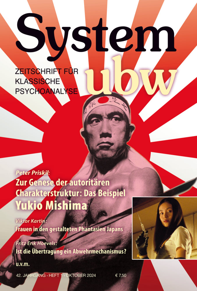 Zur Genese der autoritären Charakterstruktur: das Beispiel Yukio Mishima (Peter Priskil)