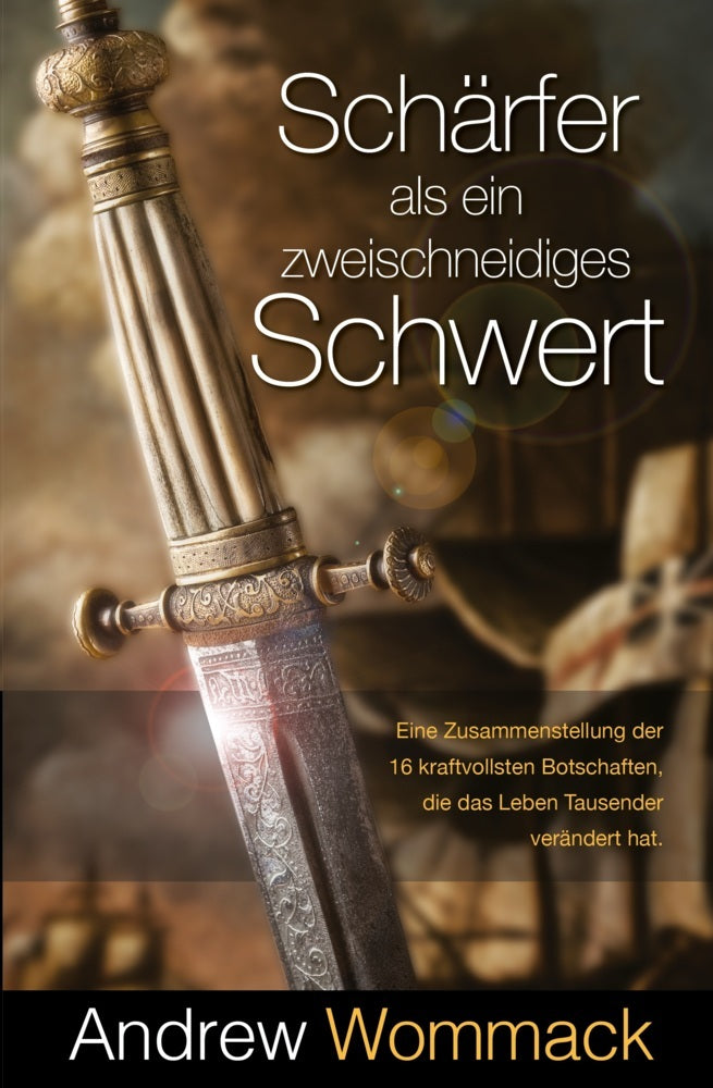 Schärfer als ein zweischneidiges Schwert (Andrew Wommack)