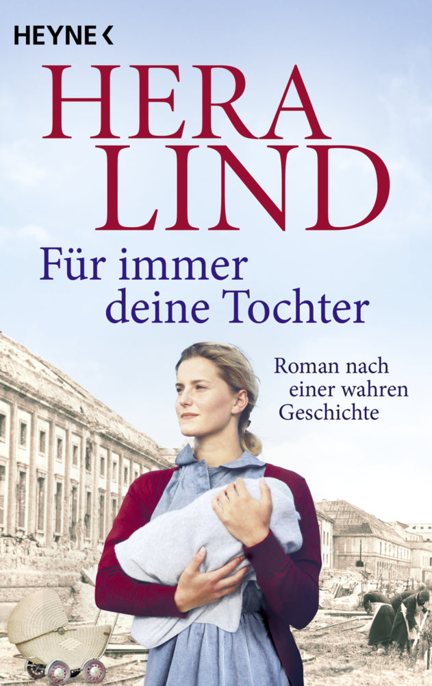 Für immer deine Tochter (Hera Lind)