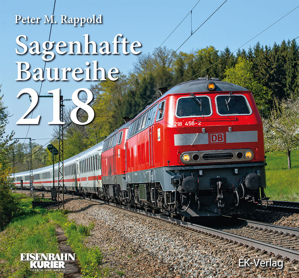 Sagenhafte Baureihe 218 (Peter Rappold)