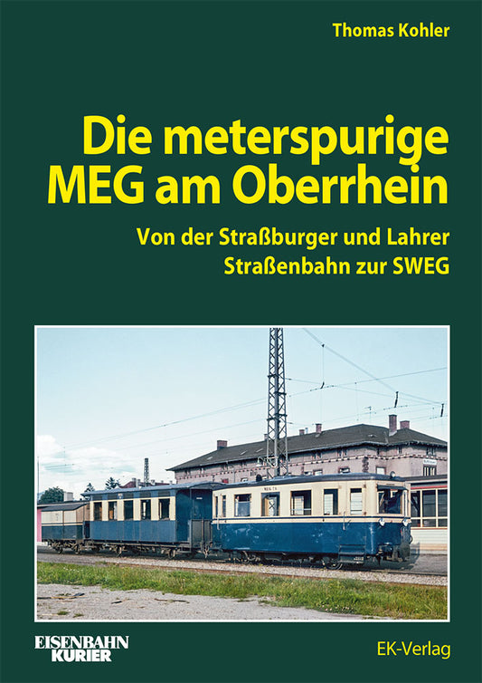Die Meterspurige MEG am Oberrhein (Thomas Kohler)