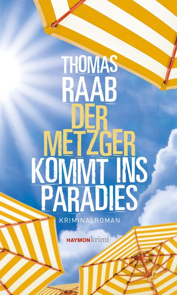 Der Metzger kommt ins Paradies (Thomas Raab)