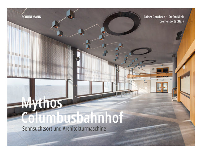Mythos Columbusbahnhof (Rainer Donsbach)
