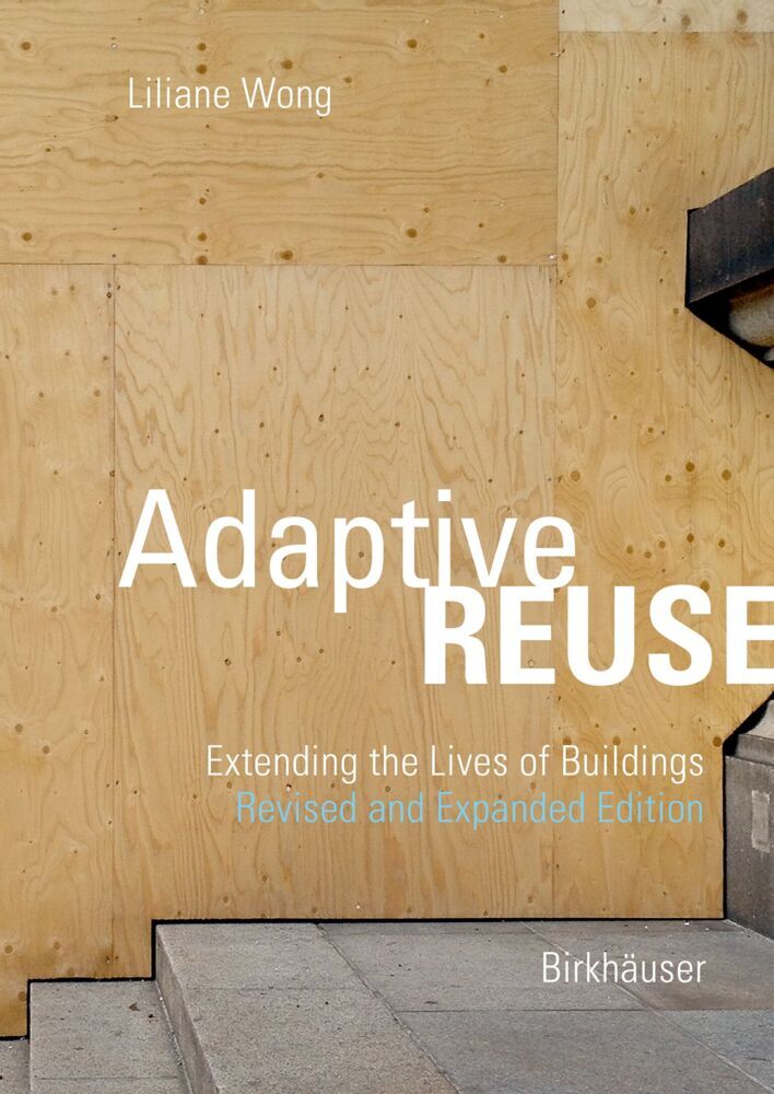 Adaptive Reuse (Liliane Wong)
