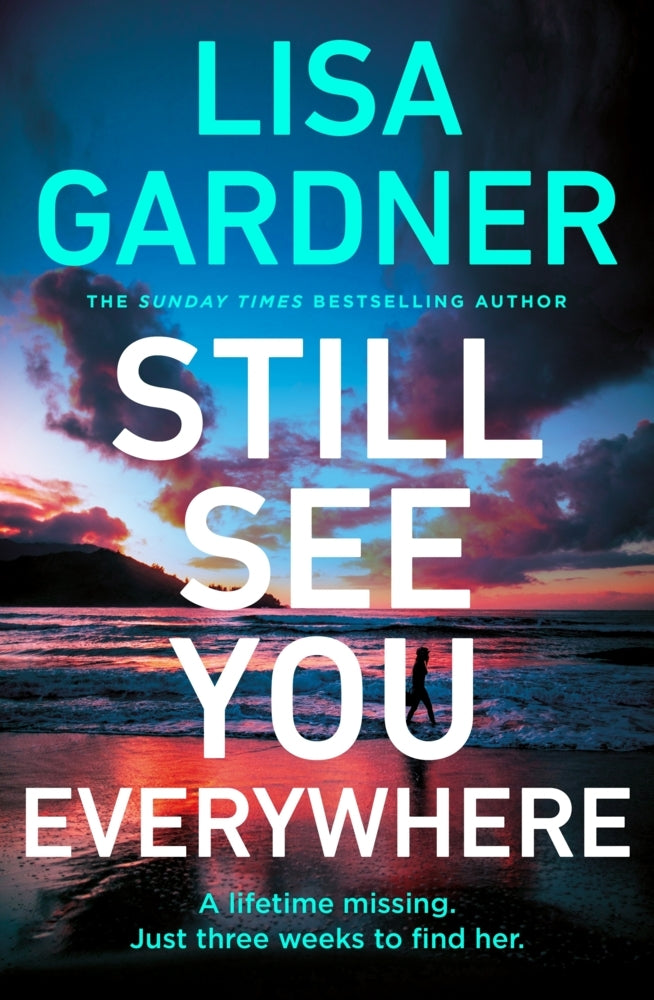Still See You Everywhere (Lisa Gardner)
