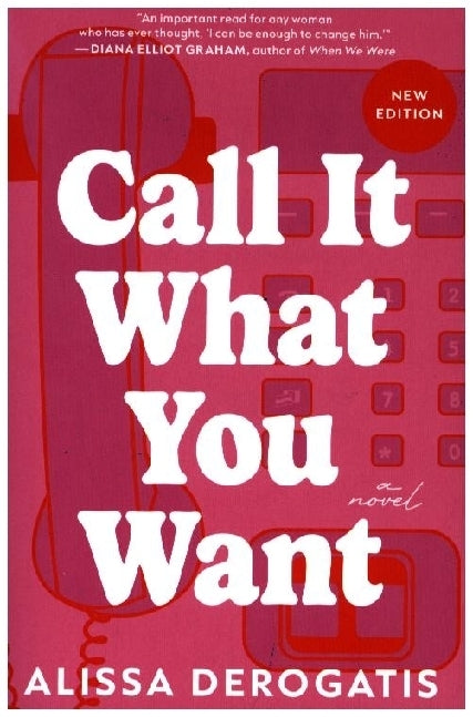 Call It What You Want (Alissa Derogatis)