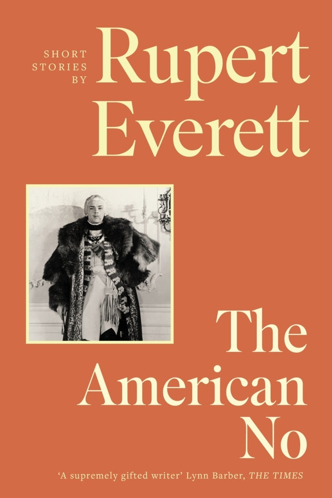 The American No (Rupert Everett)