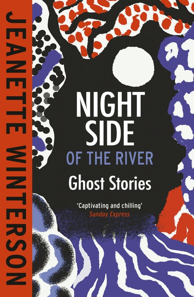 Night Side of the River (Jeanette Winterson)