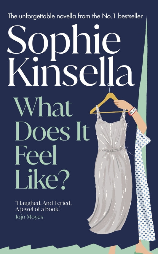 What Does it Feel Like? (Sophie Kinsella)
