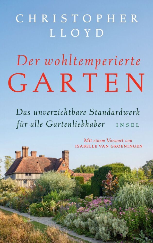 Der wohltemperierte Garten (Christopher Lloyd)