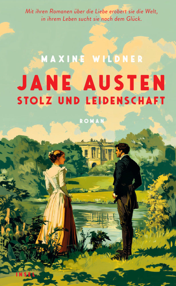 Jane Austen - Stolz und Leidenschaft (Maxine Wildner)