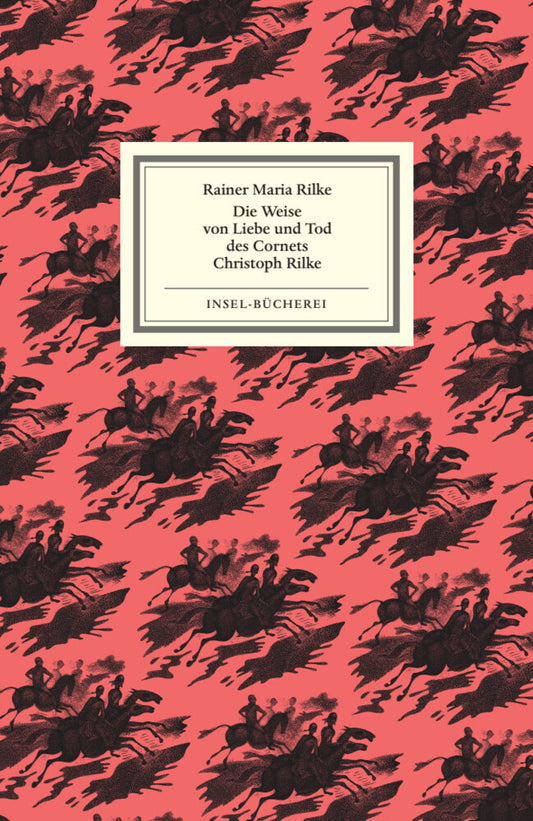 Die Weise von Liebe und Tod des Cornets Christoph Rilke (Rainer Maria Rilke)