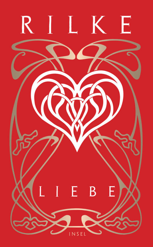 Liebe (Rainer Maria Rilke)