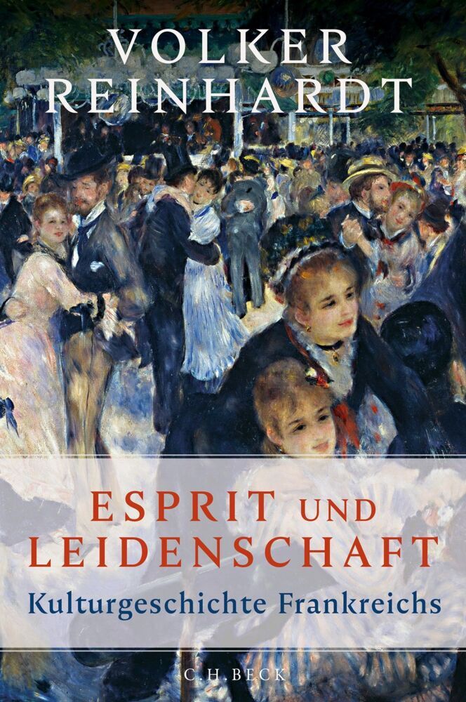 Esprit und Leidenschaft (Volker Reinhardt)