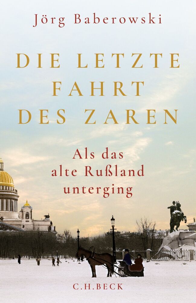 Die letzte Fahrt des Zaren (Jörg Baberowski)