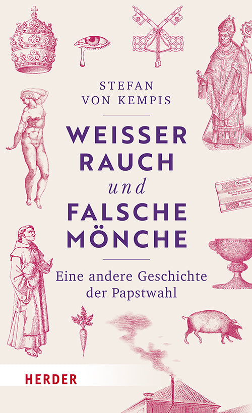 Weißer Rauch und falsche Mönche (Stefan Von Kempis)