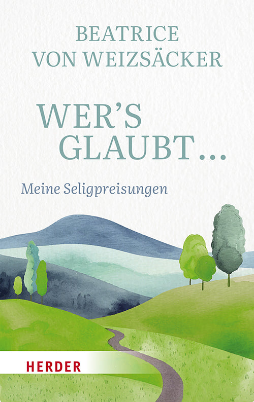 Wer's glaubt ... (Beatrice Von Weizsäcker)