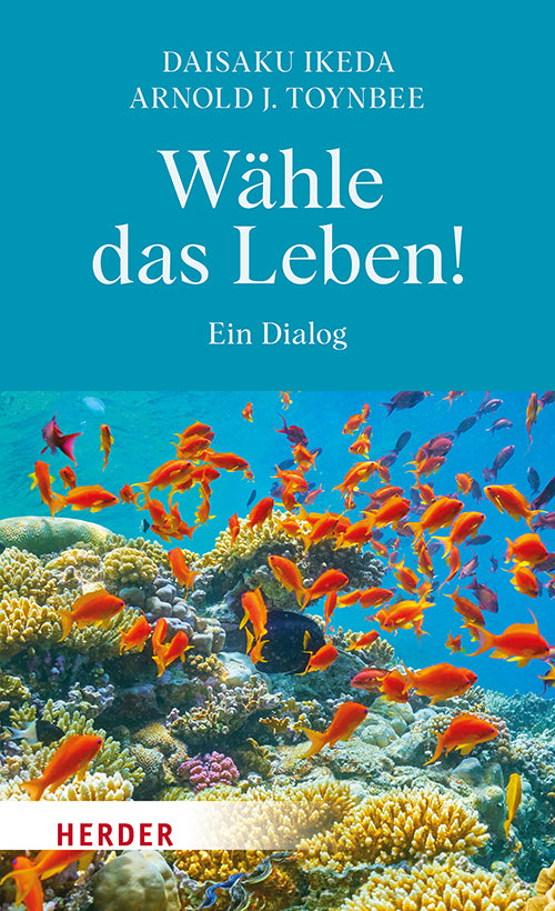 Wähle das Leben! (Daisaku Ikeda)