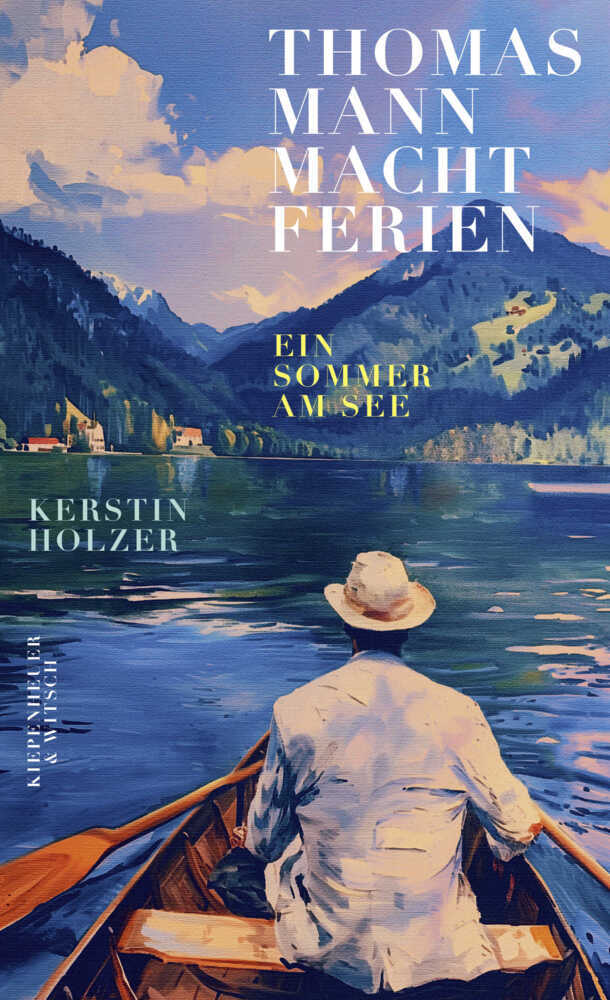 Thomas Mann macht Ferien (Kerstin Holzer)