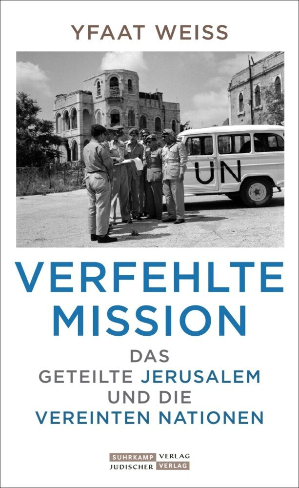 Verfehlte Mission (Yfaat Weiss)
