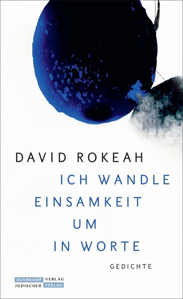 »Ich wandle Einsamkeit um in Worte« (David Rokeah)