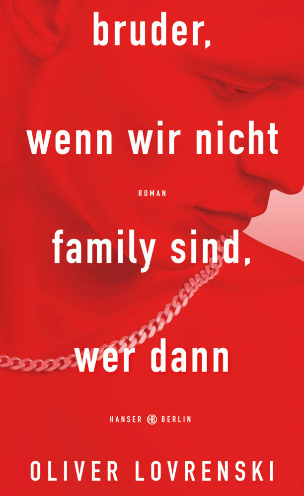 bruder, wenn wir nicht family sind, wer dann (Oliver Lovrenski)