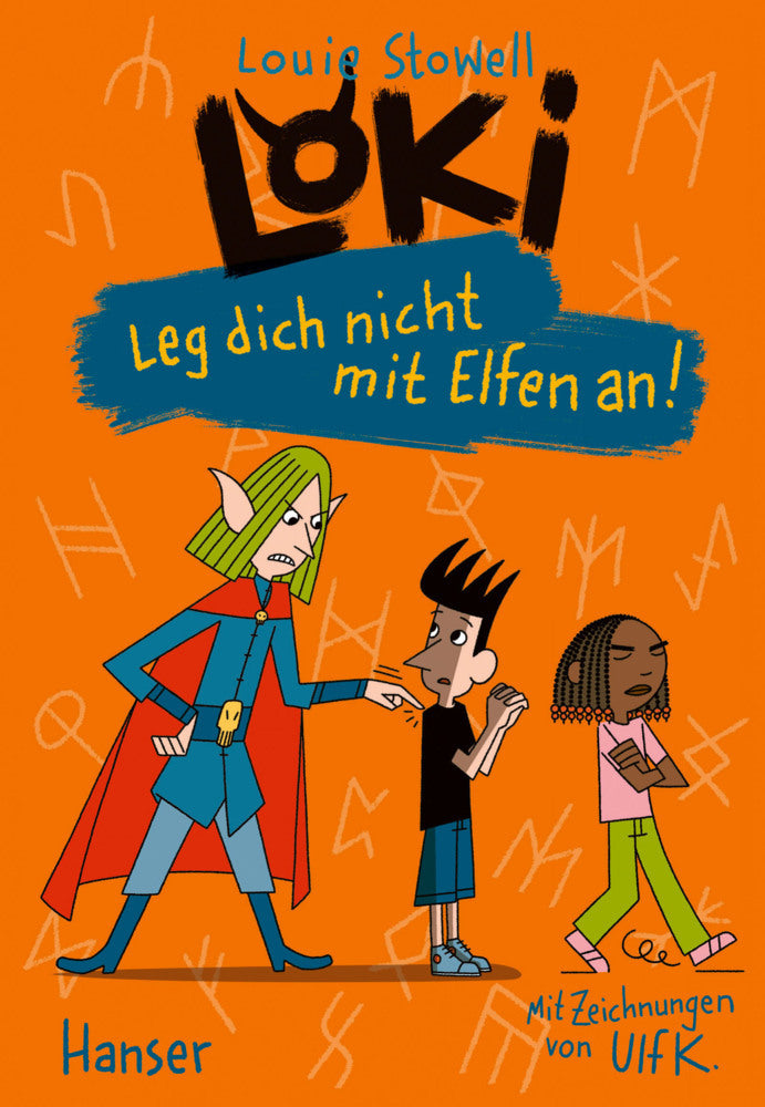Loki - Leg dich nicht mit Elfen an! (Louie Stowell)