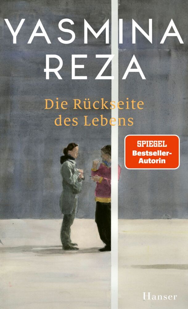 Die Rückseite des Lebens (Yasmina Reza)
