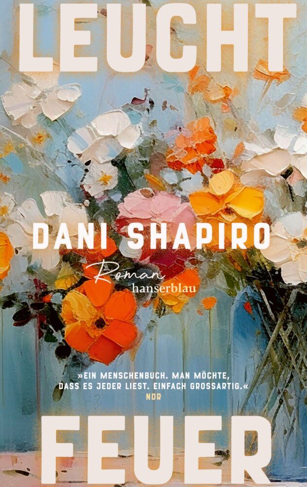 Leuchtfeuer (Dani Shapiro)