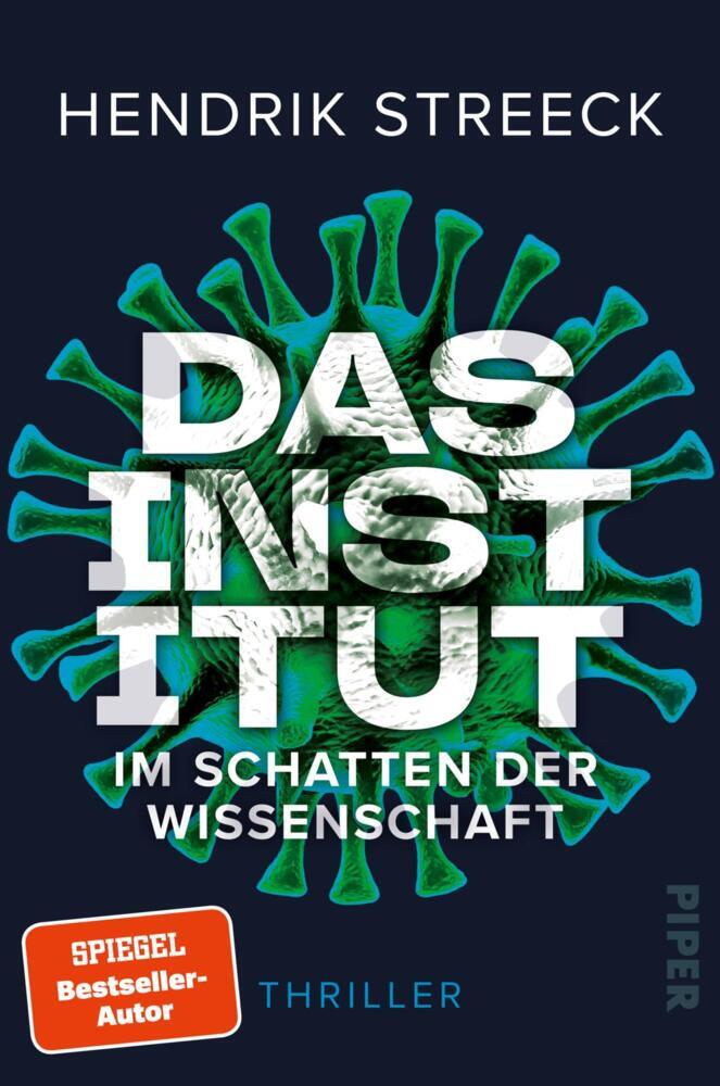 Das Institut - Im Schatten der Wissenschaft (Hendrik Streeck)