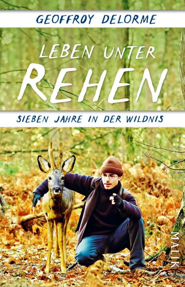 Leben unter Rehen (Geoffroy Delorme)